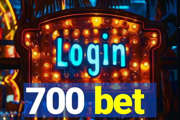 700 bet